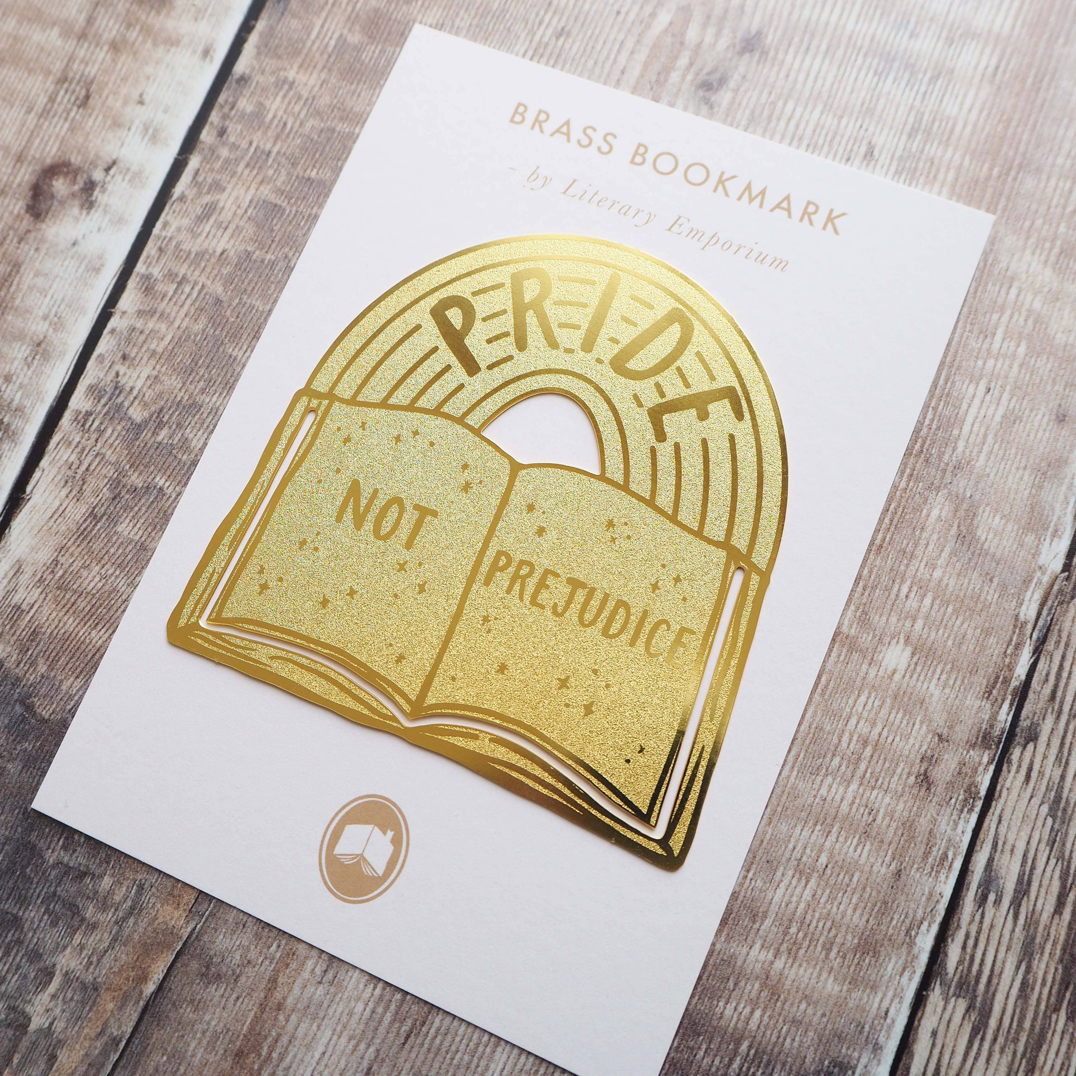 Pride Not Prejudice Brass Bookmark